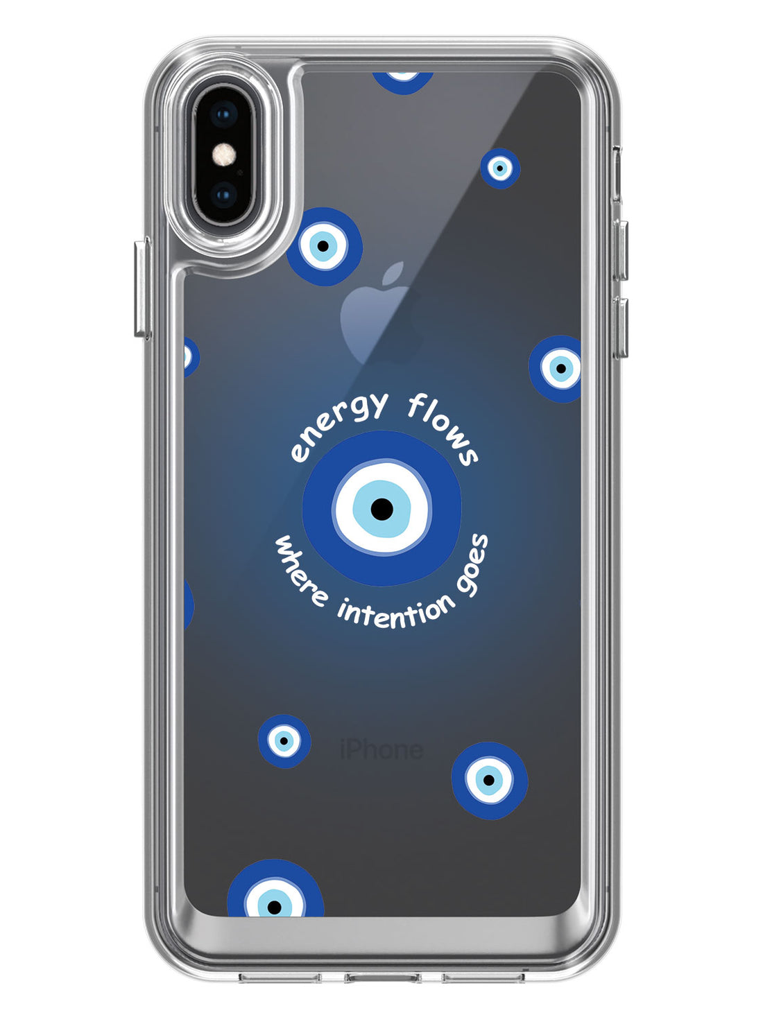 Energy Flows Where Intention Goes Case - iPhone XS Max
