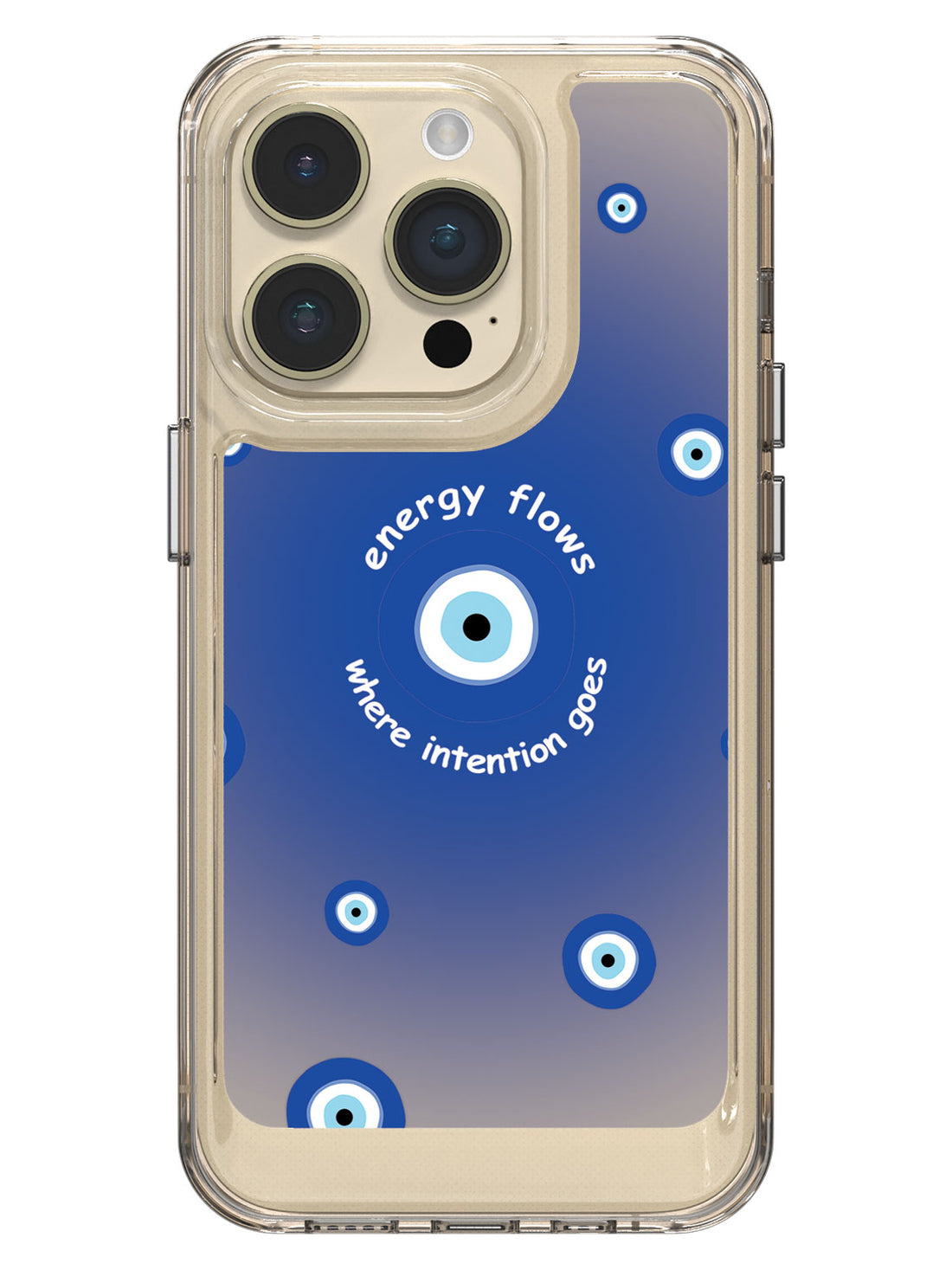 Energy Flows Where Intention Goes Case - iPhone 14 Pro