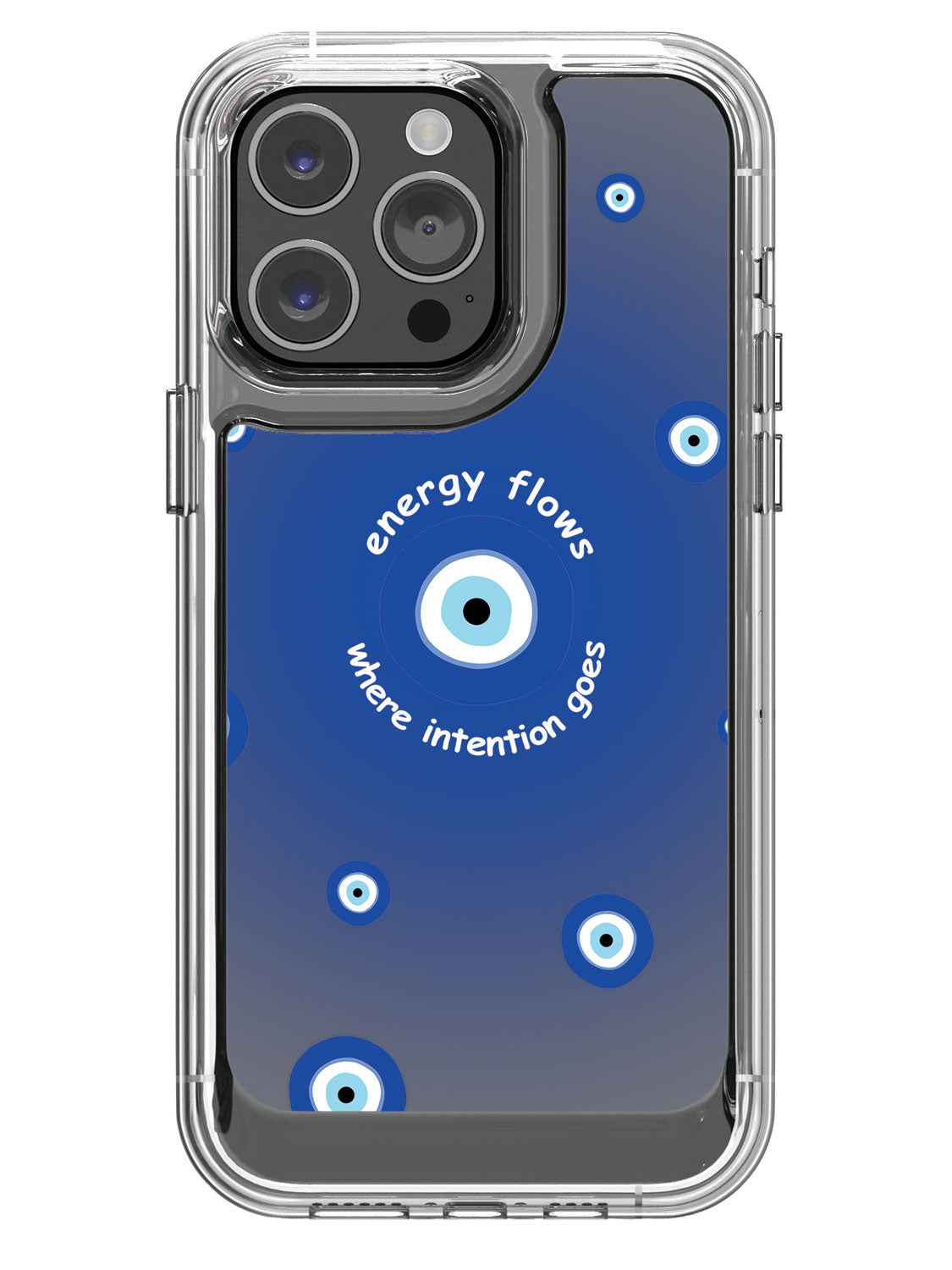 Energy Flows Where Intention Goes Case - iPhone 14 Pro Max